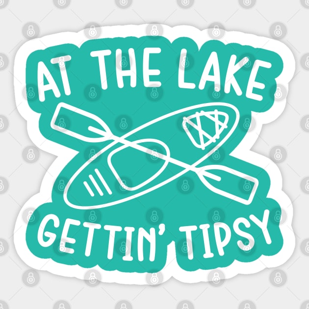 At The Lake Gettin' Tipsy Kayaking Camping Sticker by GlimmerDesigns